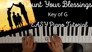 Count Your Blessings (Key of G)//EASY Piano Tutorial