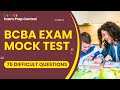Study For The BCBA Exam - Mock Practice Test for Review (75 Difficult Questions)