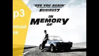 (Download) Wiz Khalifa ft CharliePuth See You Again Mp3