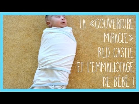 tips] La "couverture miracle" Red Castle et l'emmaillotage de bébé ! -  Zaïna - - YouTube