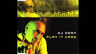DJ Dean - Play It Hard (Club Mix)