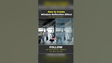 A Powerful Way To Create Window Reflection Effect - Photoshop Tutorial