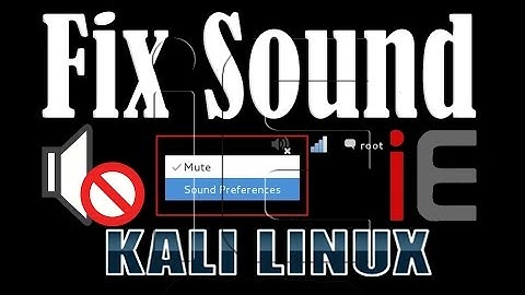 How to Fix Audio not work Kali Linux 2016