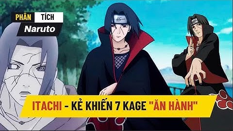 Itachi - Kẻ khiến 7 Kage "ĂN HÀNH" chỉ bằng Ảo Thuật | Naruto Power Scaling #naruto #anime