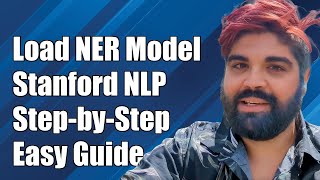 How to Load a Custom NER Model in Stanford CoreNLP: Step-by-Step Guide