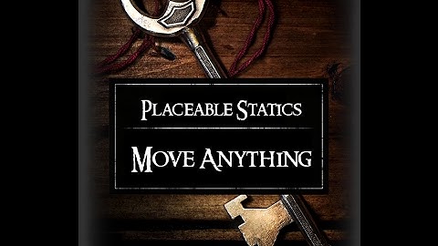 Skyrim Placeable Statics: Move Anything