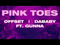Pink Toes Slowed Quality Control Offset DaBaby Feat Gunna 