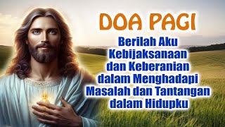 Download Lagu DOA PAGI🟠Berilah Aku Kebijaksanaan dan Keberanian dalam Menghadapi Masalah \u0026 Tantangan dalam Hidupku MP3 Download Lagu DOA PAGI🟠Berilah Aku Kebijaksanaan dan Keberanian dalam Menghadapi Masalah \u0026 Tantangan dalam Hidupku MP3