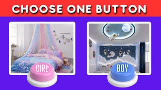 Choose one BUTTON! 🤩 Girl or Boy Edition 💙💚 Quiz Games