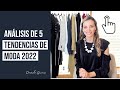 Análisis de 5 Tendencias de moda 2022 I Consuelo Guzmán, Asesora de Imagen y Personal Shopper