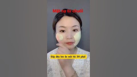 Mặt nạ từ chuối chín