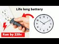 Wall clock run by direct 230v AC/useful electronic circuit/Life long battery for any clock