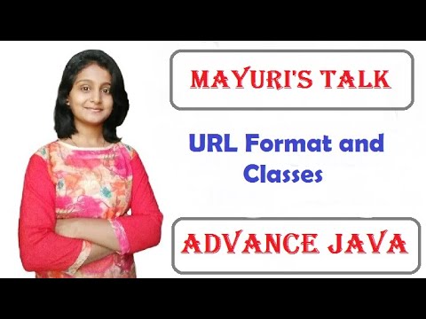 URL Format and URL Classes | Advance Java Tutorials | Mayuri's Talk | Mayuri Mali |
