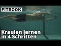 Kraulen lernen in 4 einfachen Schritten I FITBOOK