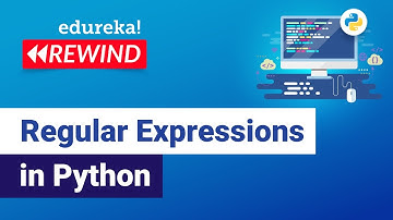 Regular Expressions in Python | Regular Expressions | Python Training | Edureka | Python Rewind - 4