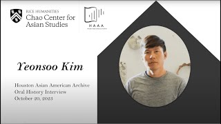 Interview with Yeonsoo Kim | Houston Asian American Archive - Oral History Collection