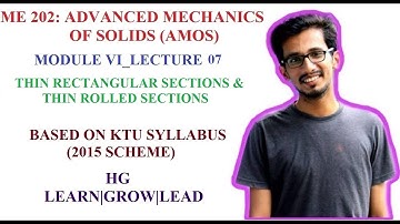 ME 202: ADVANCED MECHANICS OF SOLIDS_KTU_MOD 6_LECTURE 07