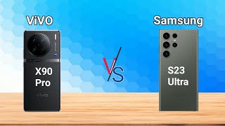 Vivo X90 Pro Vs Samsung S23 Ultra 5G, Which Is The Winner?