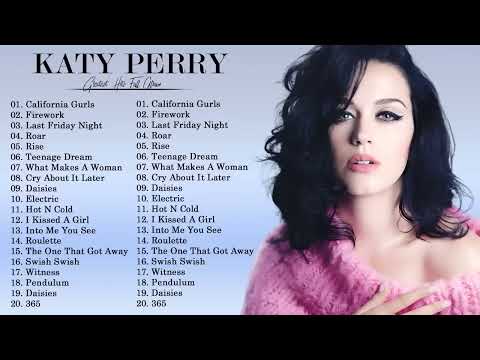 K A T Y P E R R Y Greatest Hits Full Album 2023 - Best Songs Of K A T Y P E R R Y