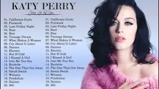 K A T Y P E R R Y Greatest Hits Full Album 2023 - Best Songs Of K A T Y P E R R Y