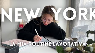 LA MIA ROUTINE LAVORATIVA A NEW YORK (da content creator)