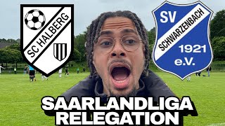 SC HALBERG BREBACH VS SV SCHWARZENBACH ⚽️ SAARLANDLIGA RELEGATION 🚨 | davewave