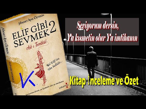 Elif Gibi Sevmek | Hikmet Anıl Öztekin (elif gibi sevmek sesli kitap, elif gibi sevmek kitap yorumu)