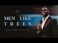 Men Like Trees | Special Father's Day Message | Social Dallas