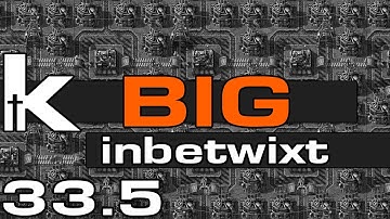 Inbetwixt BIG - Ep 33.5 | Outpost Expansion (And Rambling) | Factorio Megabase in 0.18