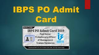 IBPS PO Admit Card 2019 - Download CRP PO/ MT- IX Prelims Call Letter
