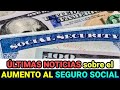 LO ÚLTIMO sobre el Aumento del Seguro Social | Howard Melgar