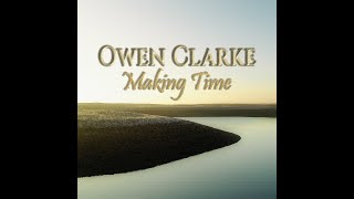 Owen Clarke | Making Time | Lonesome Guitar