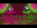 【FULL】『Just Loving X-Edge (IGNITED arrangement)』— Kirika × Shirabe — Lyrics[Kan/Rom/Eng]
