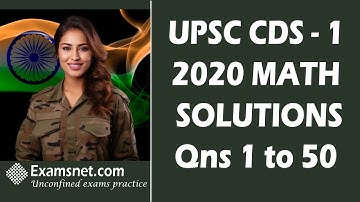 CDS 1 2020 Solutions for Math paper with clear explanations for questions 1 to 50