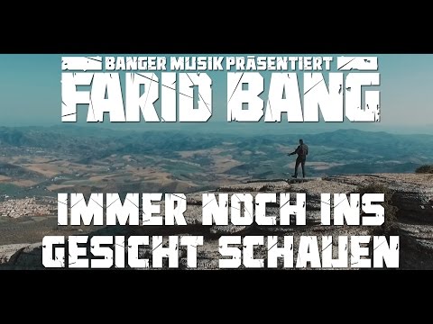 Farid Bang ► IMMER NOCH INS GESICHT SCHAUEN ◄ [ official Video ]