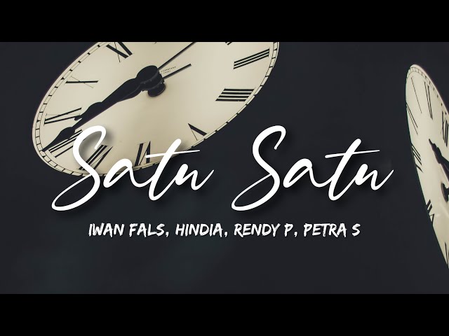 Iwan Fals - Satu Satu ft. Hindia, Rendy P, Petra S (Lyrics) class=