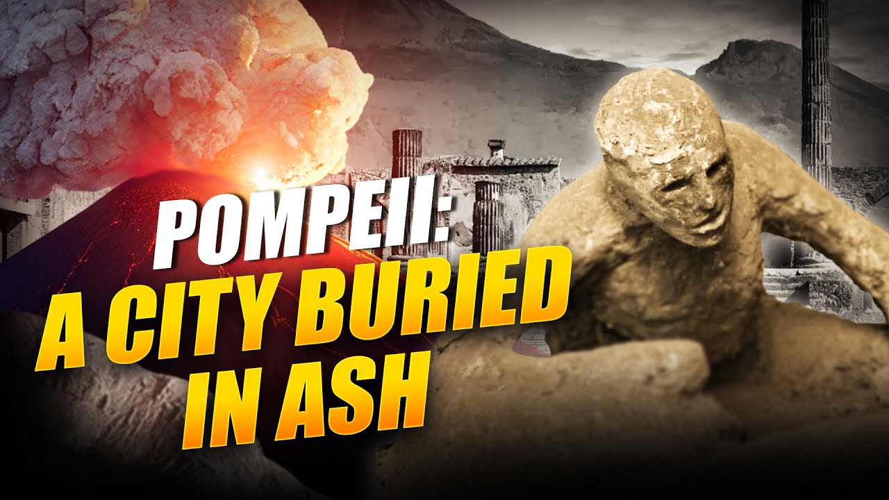 The Mystery of Pompeii: How an Ancient City Thrived  and Met its Grizzly Fate