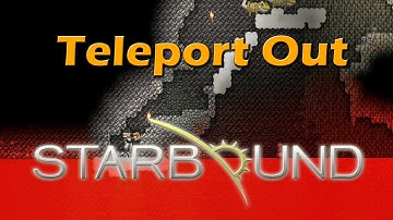 Starbound Teleport Out 100% Works