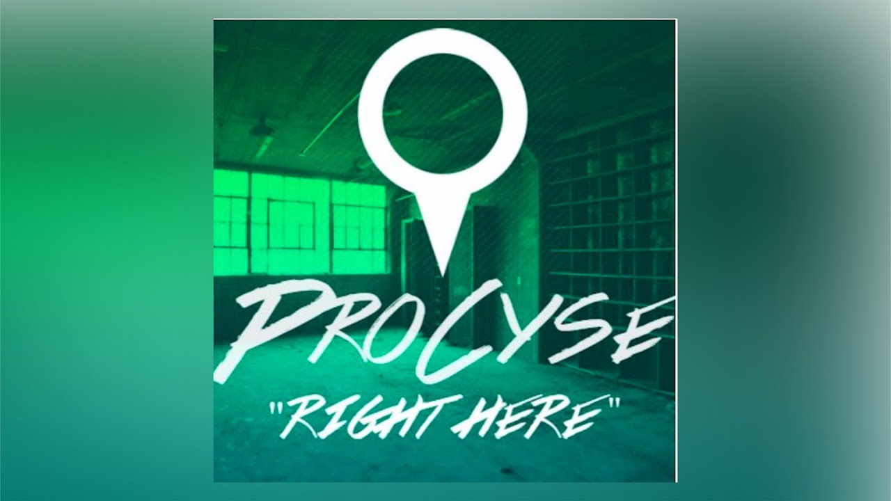 Watch ProCyse - Right Here on YouTube Watch ProCyse - Right Here on YouTube