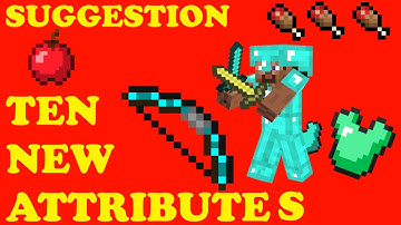 Minecraft Ideas | 10 new attributes
