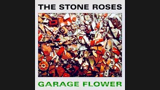 The Stone Roses - Haddock [Garage Flower LP] 1985