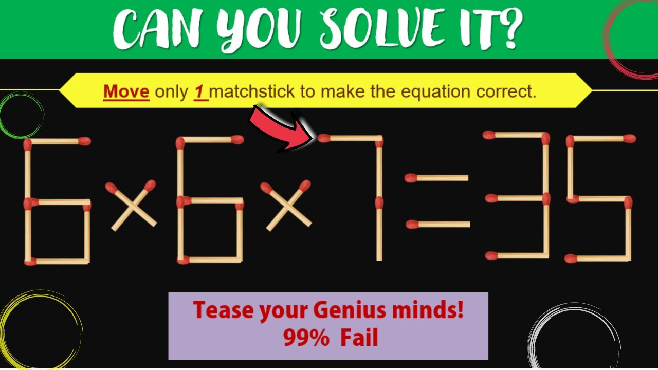move-1-matchstick-to-make-the-equation-6-x-6-x-7-35-correct-ii-solve