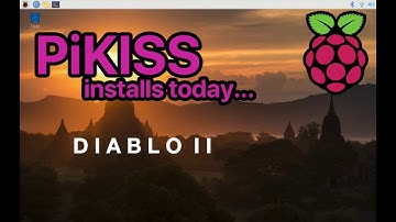 PiKISS installs today... Diablo 2 on Raspberry Pi 4