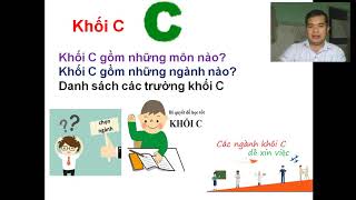 Khối C gồm những tổ hợp môn nào? ngành nào? trường nào? Hướng Nghiệp Vương Hiền