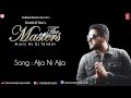 Ajja Ni Ajja Song by G.Sonu & Ft. Ishita ||  The Masters Album