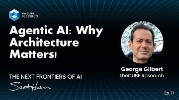 11. Agentic AI Architecture Matters