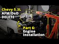 Afm dod delete part 6  how to install silverado 53l l83 62l l86 motor