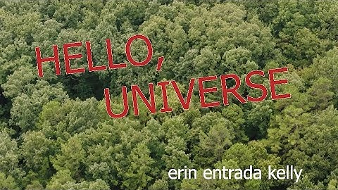 Hello, Universe By: Erin Entrada Kelly Book Trailer
