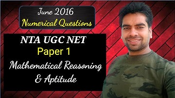 June 2016 | Numerical Questions | NTA UGC Net | Paper 1 | Mathematical Reasoning & Aptitude