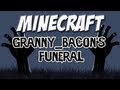 Minecraft - Granny Bacon's Funeral (Shadow of Israphel Special)